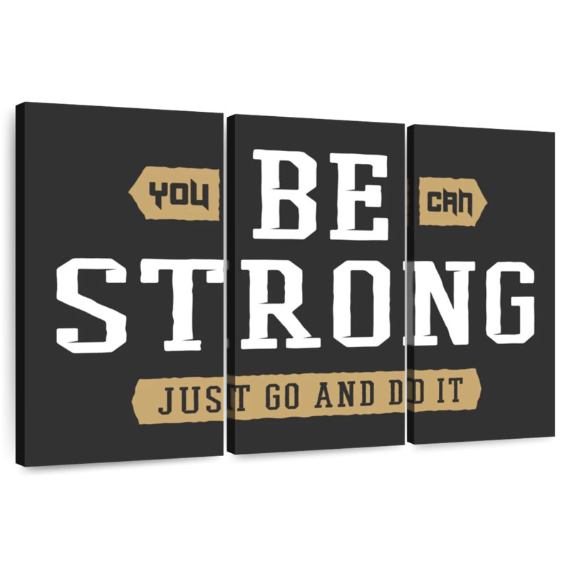 Tergel Be Strong Typography, 36" H x 57" W