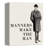 Mance " Manners Make the Man " Graphic Art Print