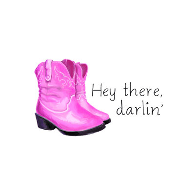 " Hey There Darlin Cowboy Boots "