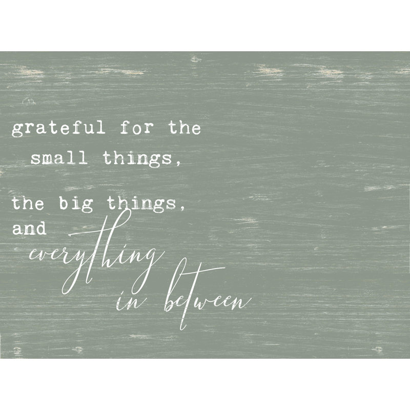 " Grateful For Everything ", 40" W x 30" H