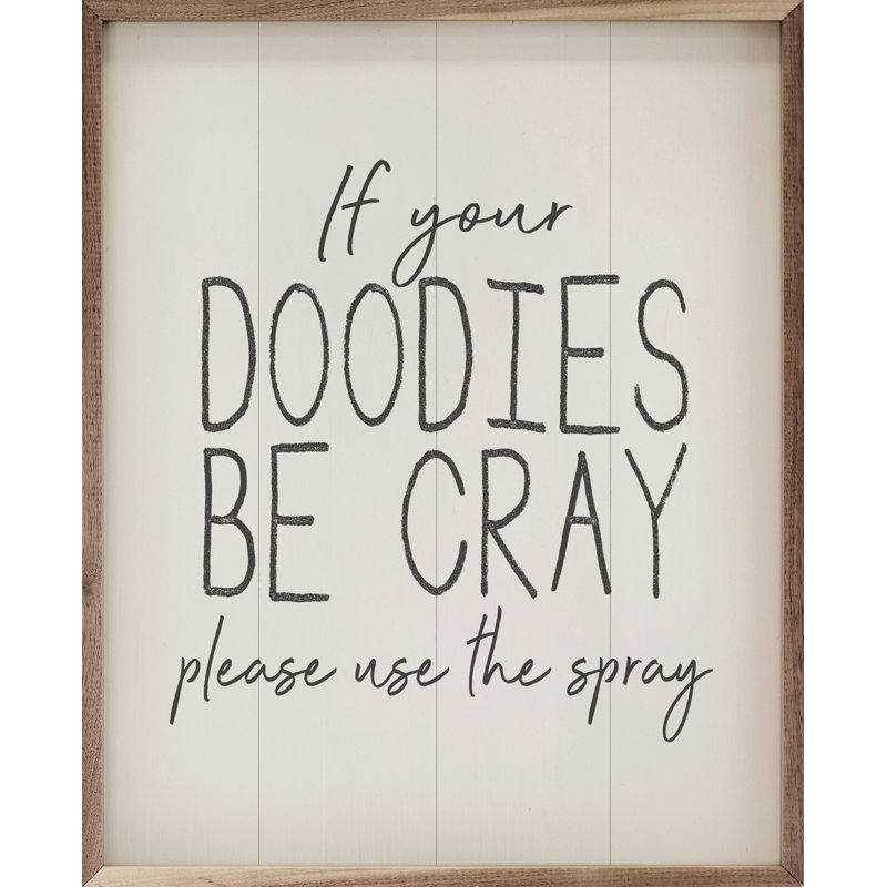 Doodies Be Cray - blanc, H 30 po x l 24 po