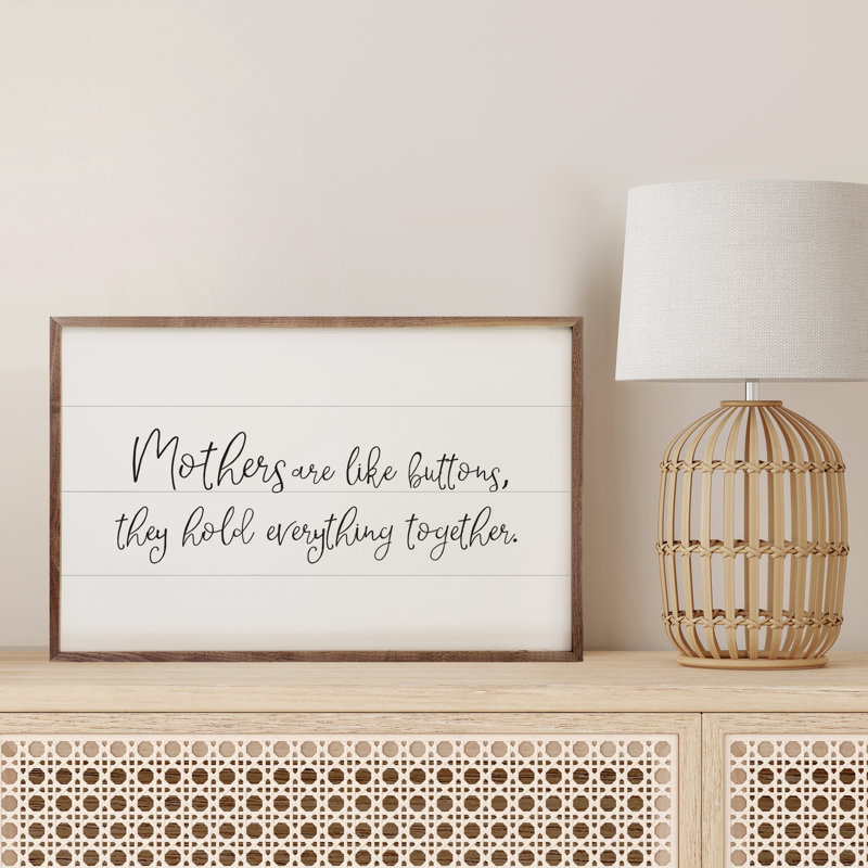 Mothers Are Like Buttons White, 5" H x 8" W x 1" D