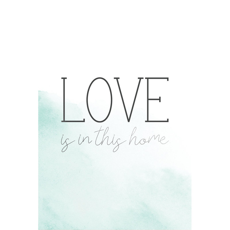 Love Is In This Home - Wrapped Canvas Print, 46cm H x 30cm W x 3.8cm D