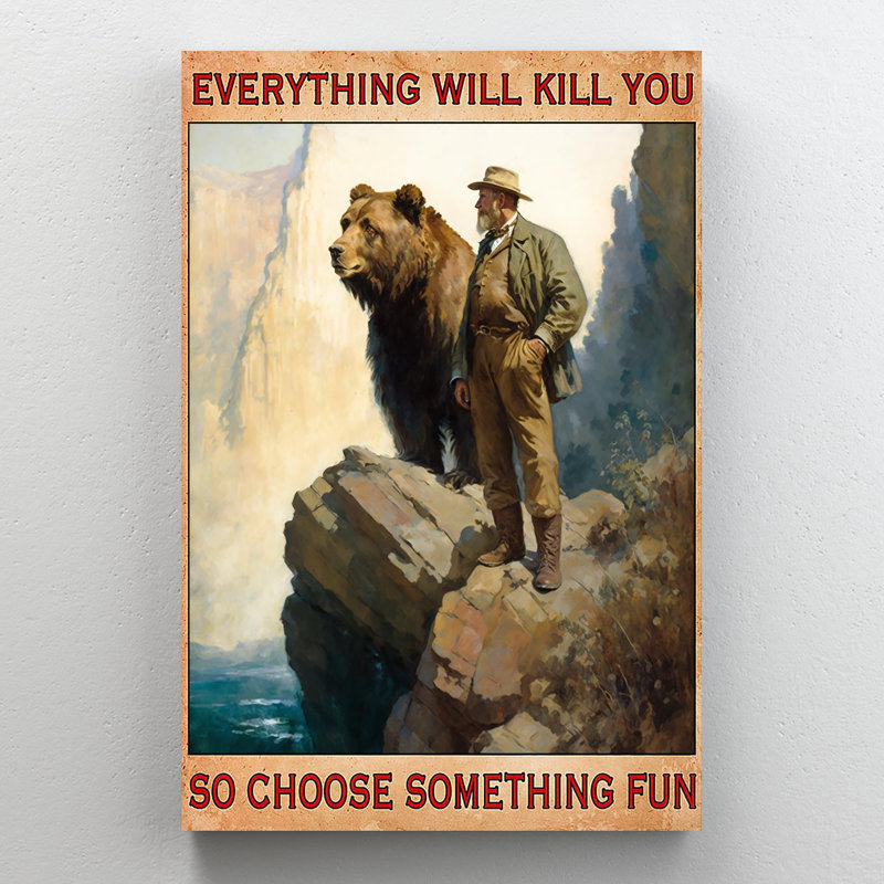 " Bear So Choose Something Fun ", 14" H x 11" W x 1.25" D