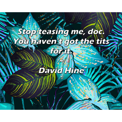 Latitude Run® Gallery Wrapped Canvas By Denis Boyles: "If stupid hurt, the whole planet would be a wo