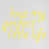 Bright Yellow