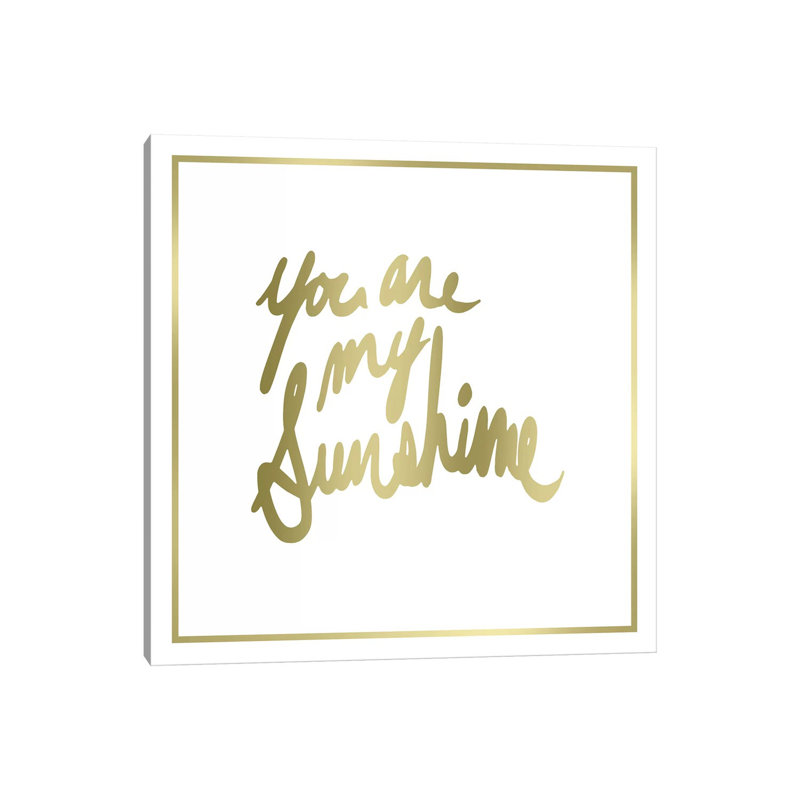 You Are My Sunshine by PI Studio - Wrapped Canvas Print, 30.48 cm H x 30.48 cm W