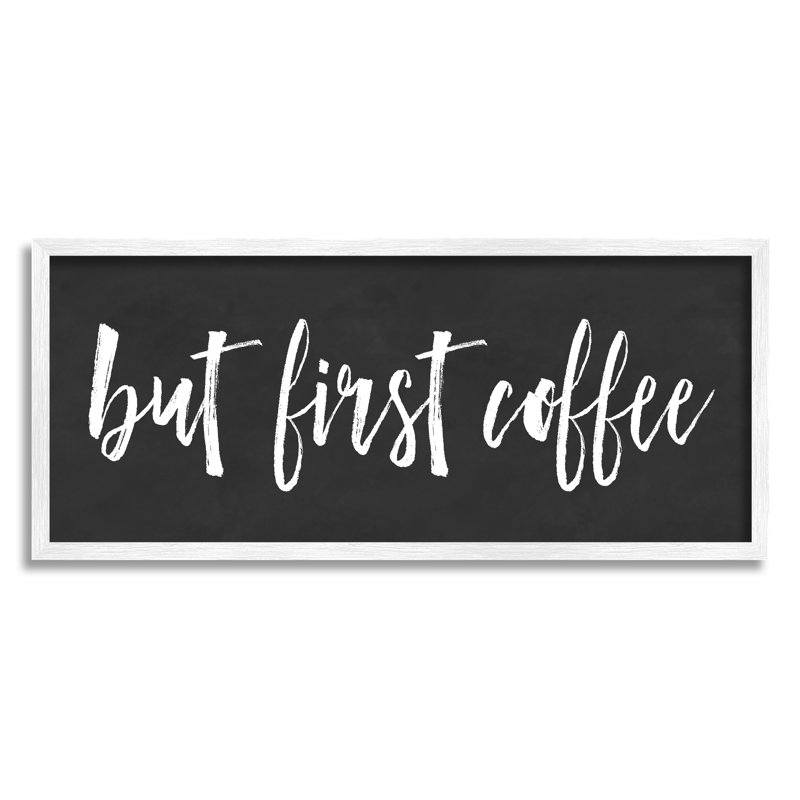 «But First Coffee Calligraphy Script», phrase de cuisine, H 10 po x l 24 po x P 1,5 po, Giclée encadrée blanc bord de mer