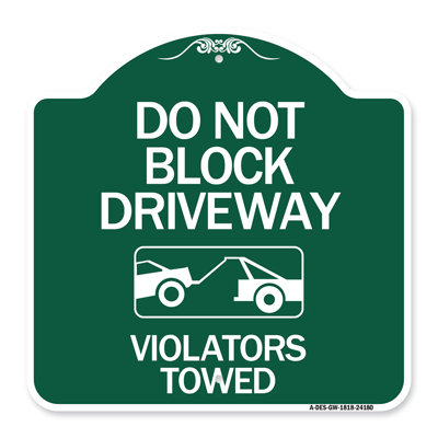 Signmission Designer Series Sign - Do Not Block Driveway - Violators Towed (With Graphic) | Green & White 18" X 18" Heavy-Gauge Aluminum Architectural Sign | Protect Your Business | Made In The USA