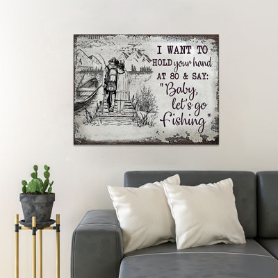 «Couple Going To Fishing On A Lake - I veulent tenir votre main à 80 ans et Say Baby Let's Go Fishing», reproduction d'art graphique sur toile tendue