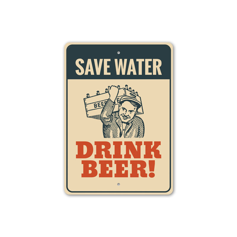 Plaque «Save Water Drink Beer» en aluminium, H 14 po x l 10 po x P 0,04 po