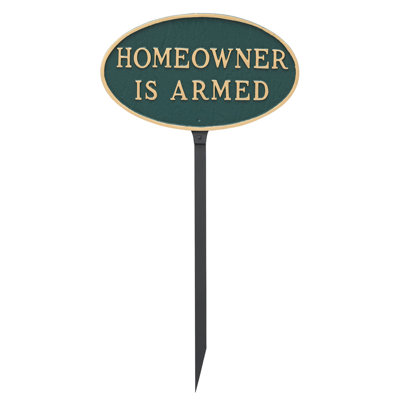 Homeowner Is Armed Statement Garden Sign