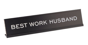Best Work Husband Novelty Sign