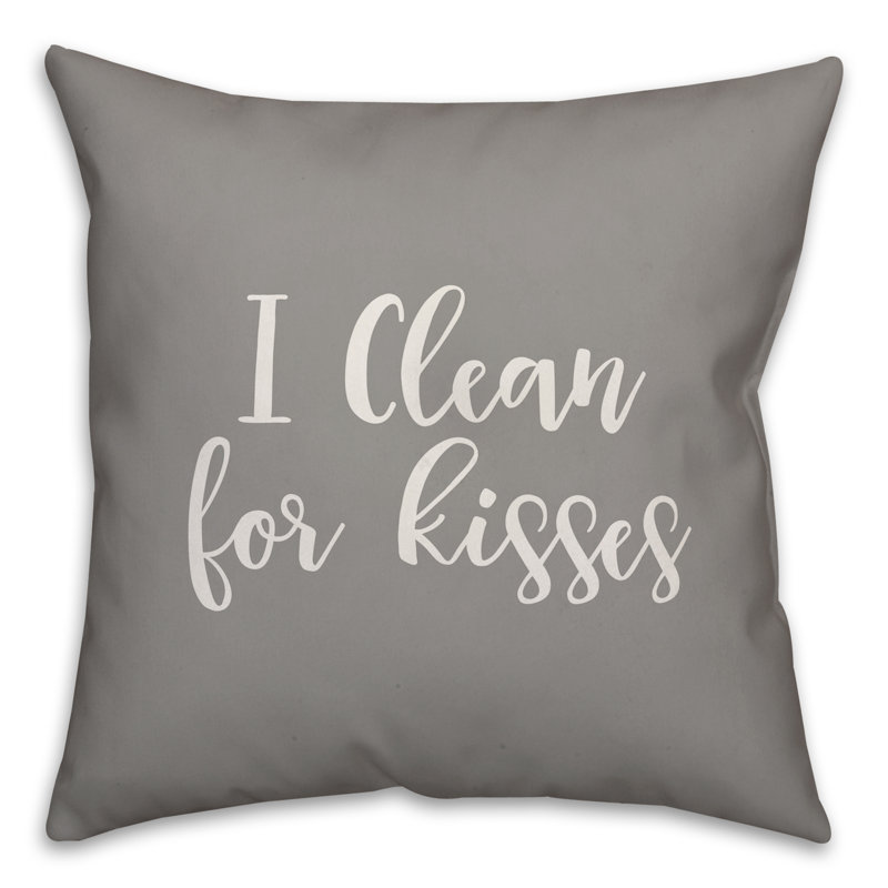  Coussin décoratif I Clean for Kisses, Gris, Housse de coussin