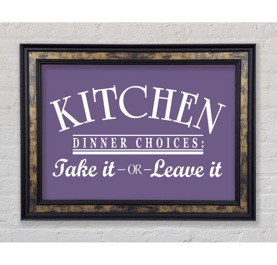 Kitchen Quote Dinner Choices Lilac - Einzelbildrahmen Kunstdrucke