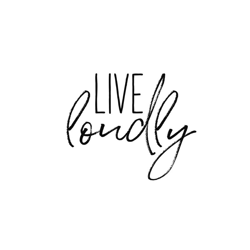 Live Loudly - Print on Canvas, Wrapped Canvas, 45.72cm H x 45.72cm W x 1.91cm D