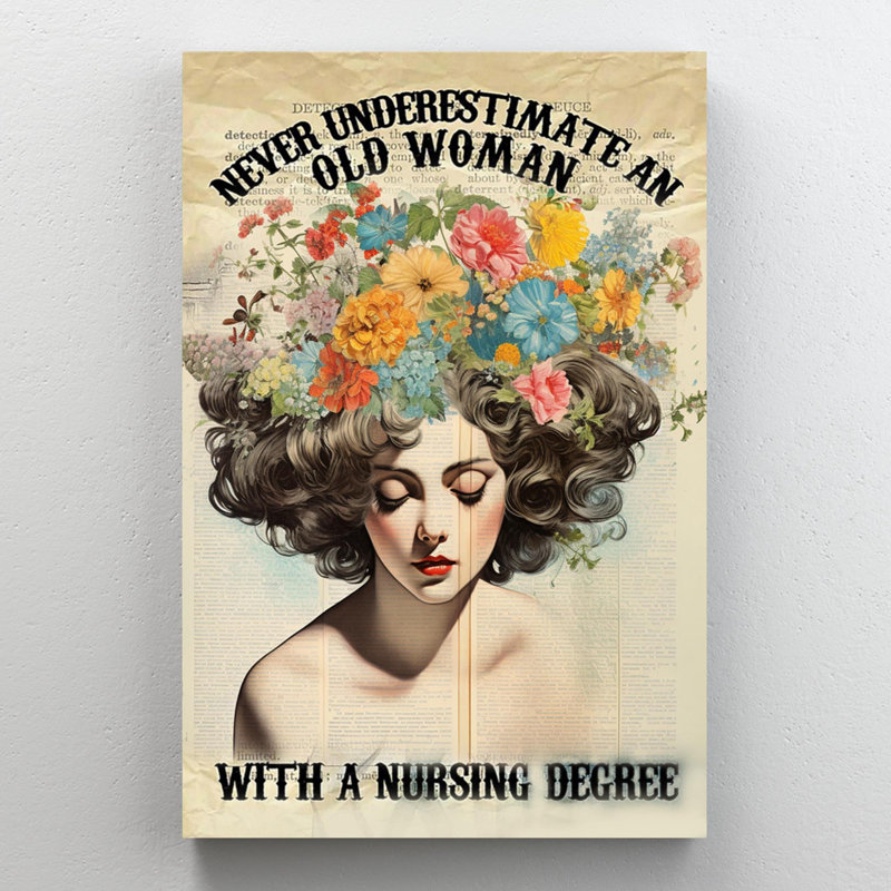 «Itzy Old Woman With Nursing Degree» sur toile, impression, H 36 po x l 24 po x P 1,25 po