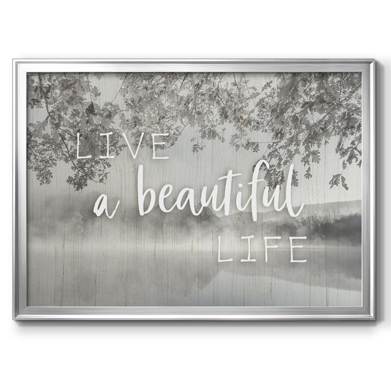 Live a Beautiful Life, reproduction d'art sur toile, H 30 po x l 44 po x P 1,5 po, Argent