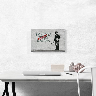 " Follow Your Dreams Cancelled " by Banksy Painting Print
