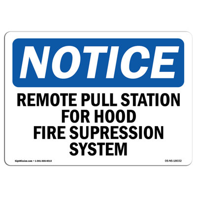 OSHA Notice - Remote Pull Station For Hood Fire Suppression Sign | Heavy Duty