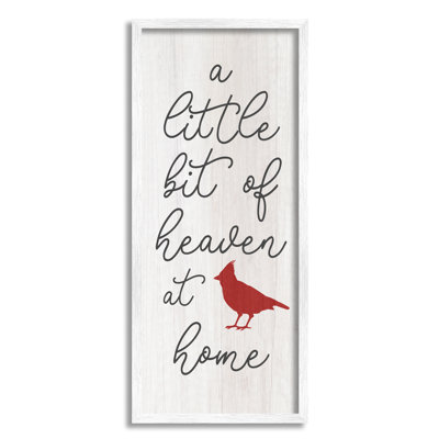 " Little Bit Of Heaven Calligraphy Red Cardinal Motif " by Daphne Polselli