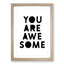 You Are Awesome - Picture Frame Typography-62775825-62775826