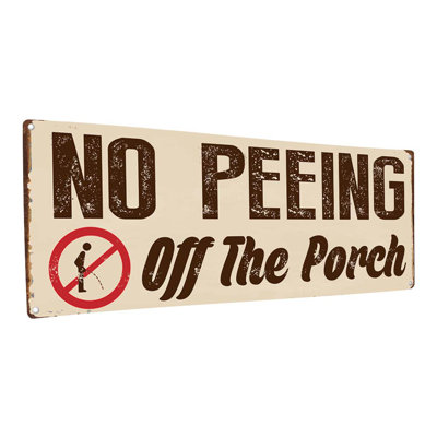 "No Peeing Off The Porch", plaque en métal