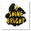 Shine Bright - art textuel sur toile-59843041-59843043