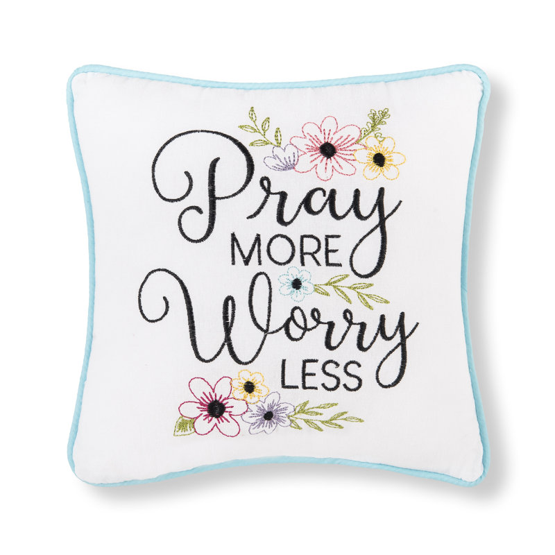 Pray More Worry Less Embroidered Throw Pillow