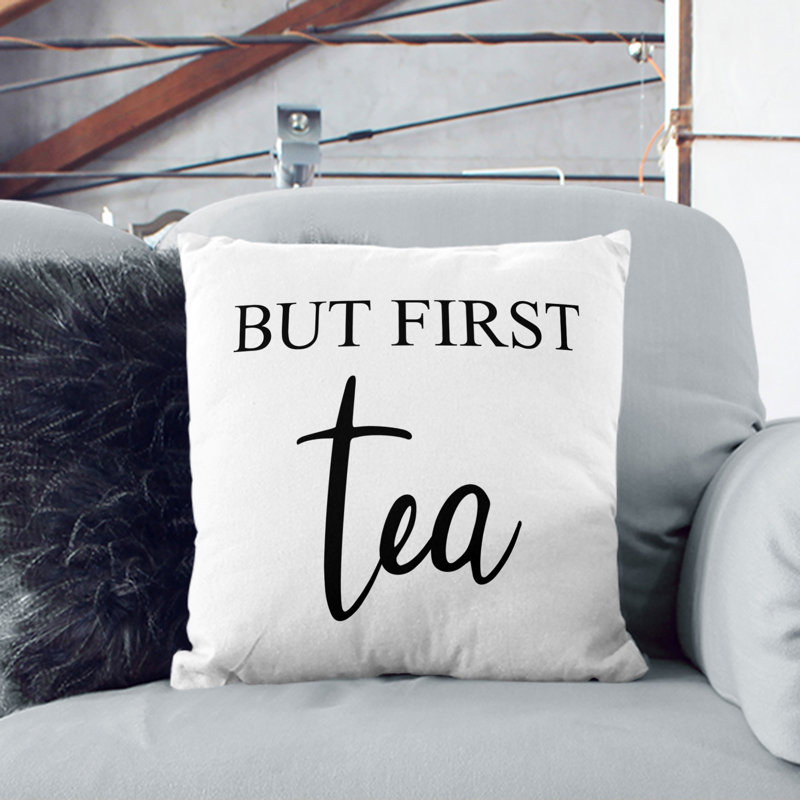 But First Tea Square Throw Cushion, 55cm H x 55cm W x 20cm D