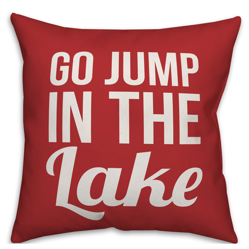  Coussin intérieur / extérieur Go Jump in the Lake