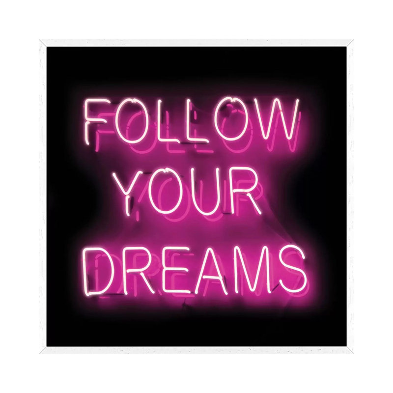 Neon Follow Your Dreams Pink on Black 1 Piece Wall Art on Canvas, 45.72 cm H x 45.72 cm W, White Framed