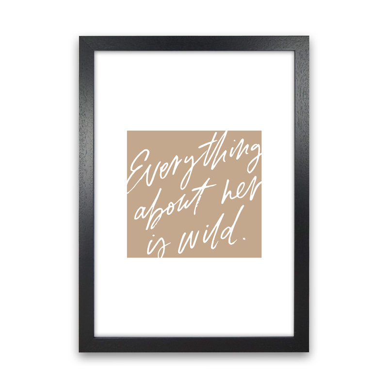 Everything About Her by Planeta444 - Print, Black Framed, 88cm H x 64cm W x 3cm D