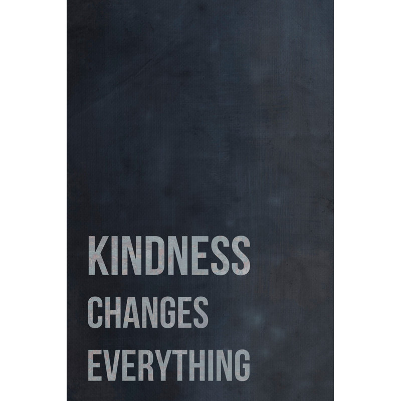 « Gentillesse Changes Everything II », reproduction d’art textuel sur toile tendue, H 12 po x l 8 po x P 1,5 po