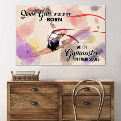«A Gymnast Girl - Some Girls Are Just Born With Gymnastic In Leurs Souls», reproduction d'art graphique sur toile tendue