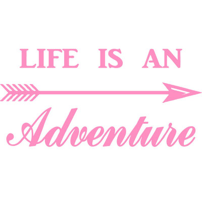 Décalcomanie murale « life is a adventurer adventurer »