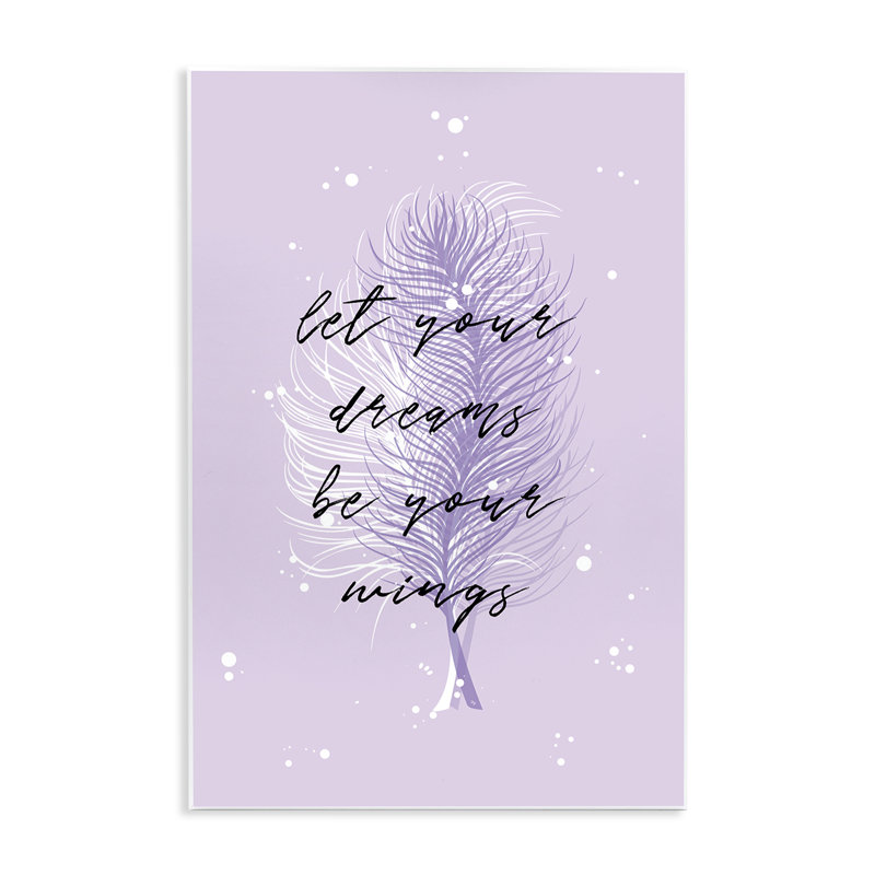 Let Your Dreams Be Your Wings, plaque murale, design par Martina Pavlova