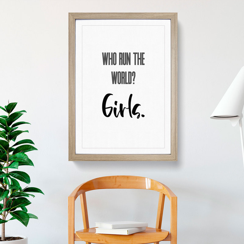 Who Run the World - Picture Frame Typography, Oak, 48cm H x 36cm W x 2cm D