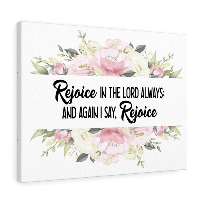 Rejoice In The Lord - Wrapped Canvas Print, 46cm H x 61cm W