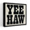 Art contemporain Yee Haw avec Western Cowboy