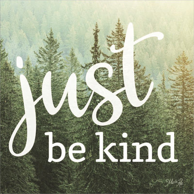 " Just Be Kind " by Marla Rae