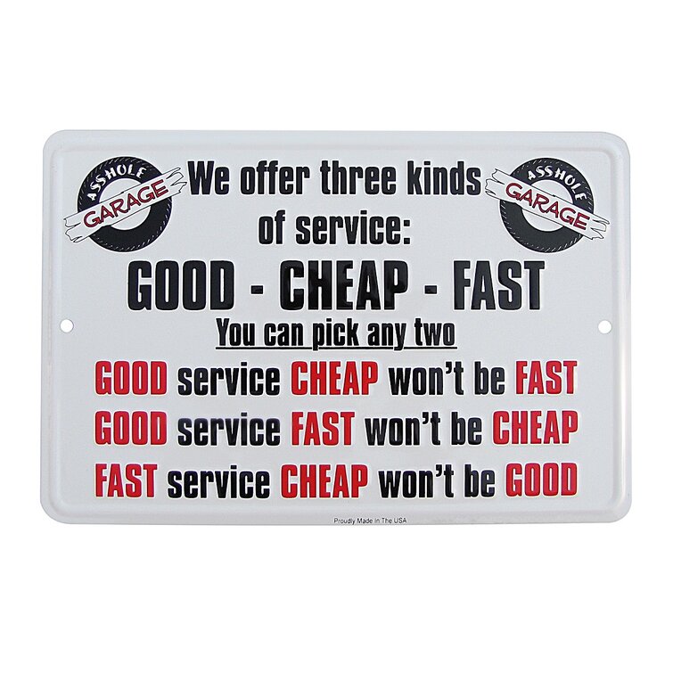 3 Kinds of Service Good Fast Cheap Funny Metal Garage Wall Décor