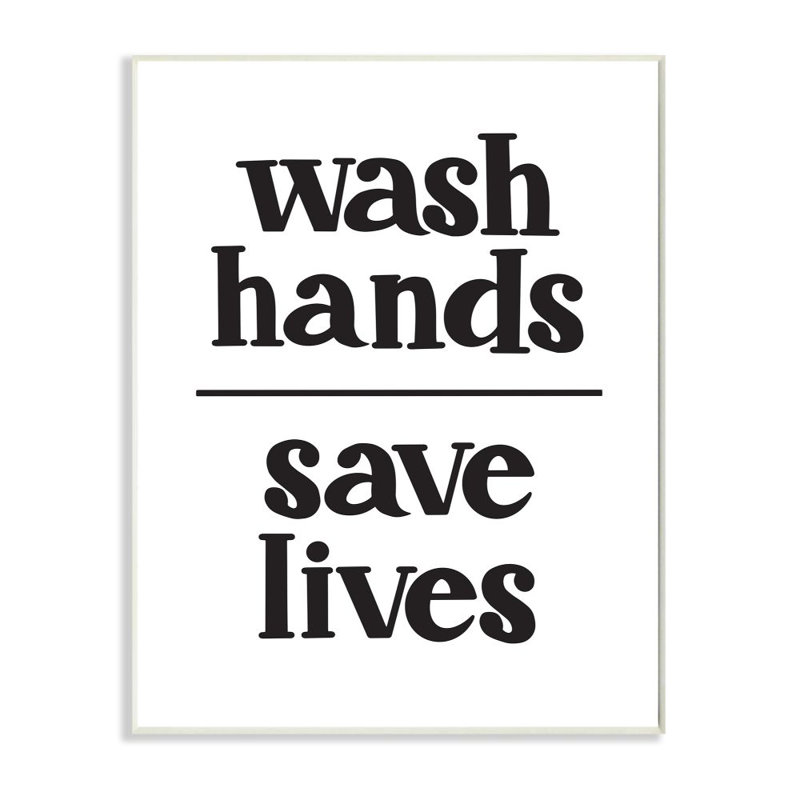 «Wash Hands To Save Lives Bathroom Expression» par Amanda Houston, reproduction d'art graphique sur toile, Plaque en bois