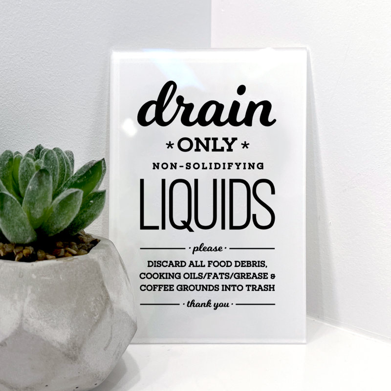 Plaque de cuisine en acrylique Drain Only Liquids