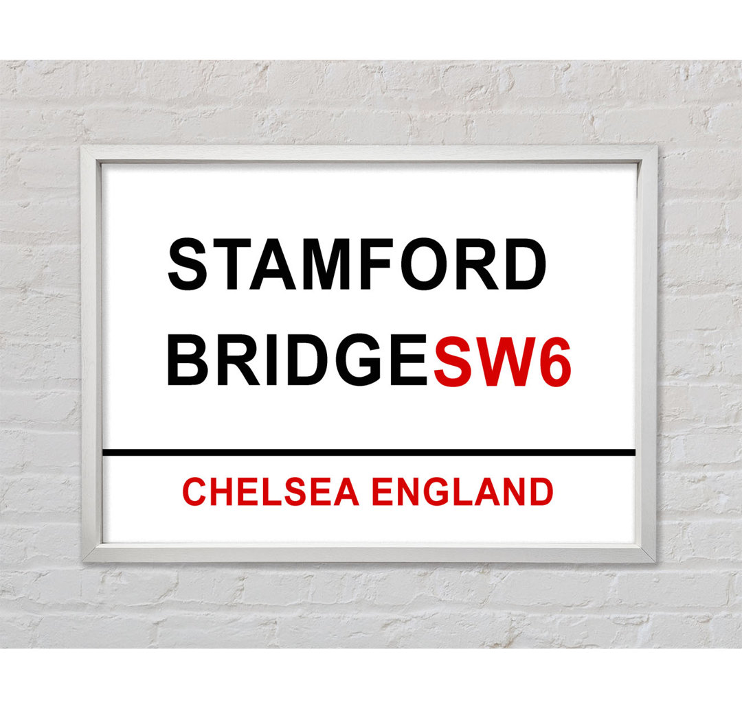 Stamford Bridge Signs - Einzelbildrahmen Typografie auf Leinwand