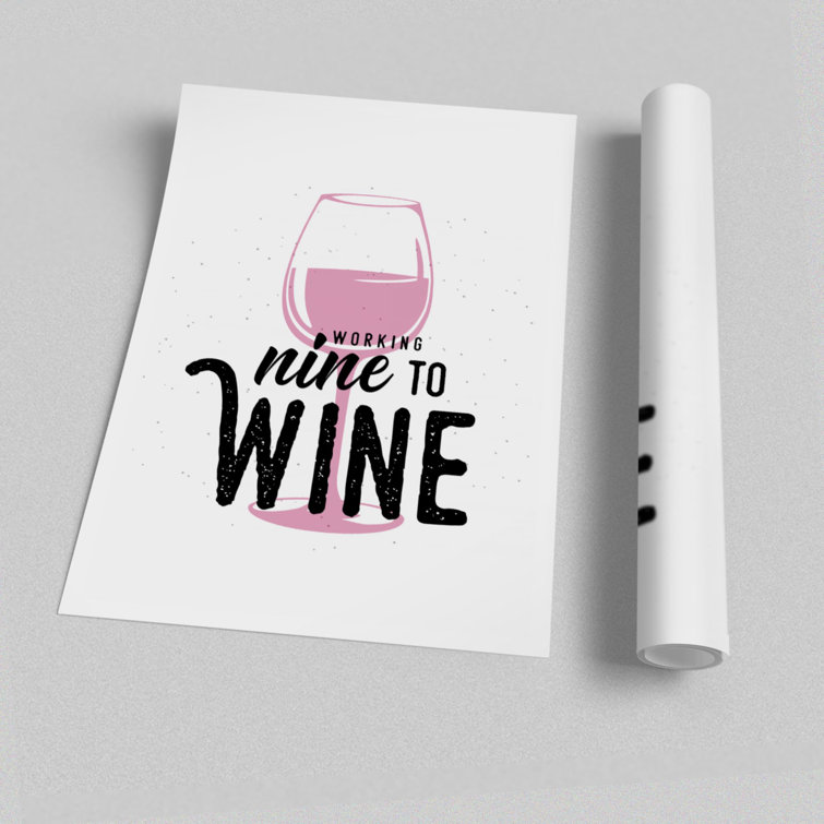 Working Nine To Wine - No Frame Print