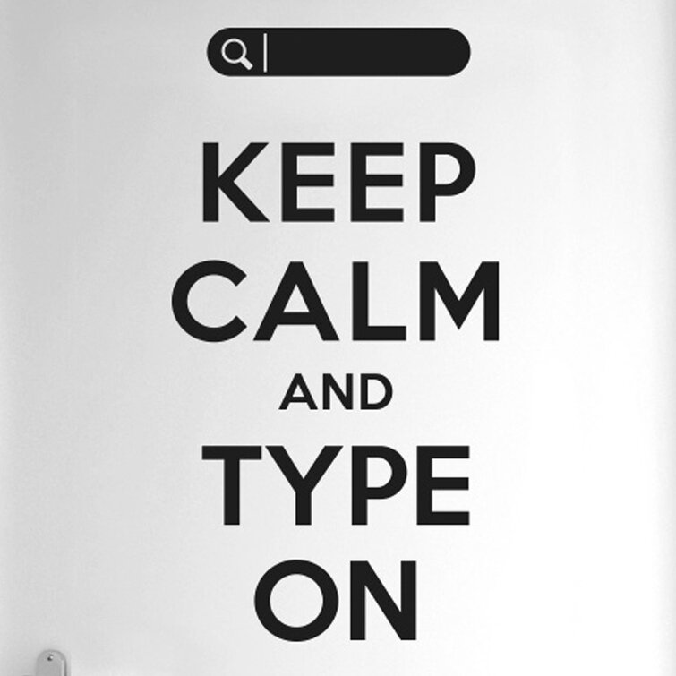 Keep Calm and Type on Door Room Wall Sticker