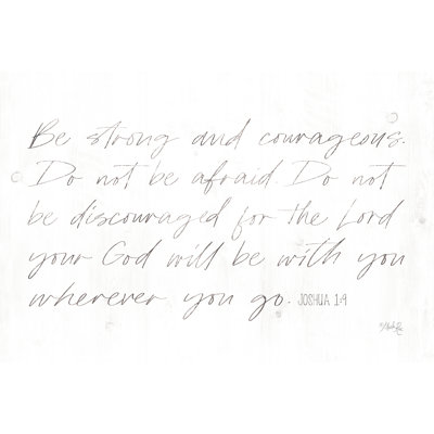 Be Strong and Courageous - Textual Art
