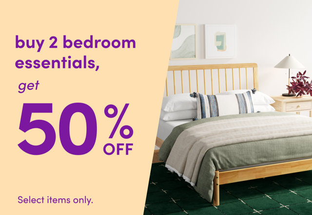 Buy 2 Bedroom Essentials, Get 50% OFF
