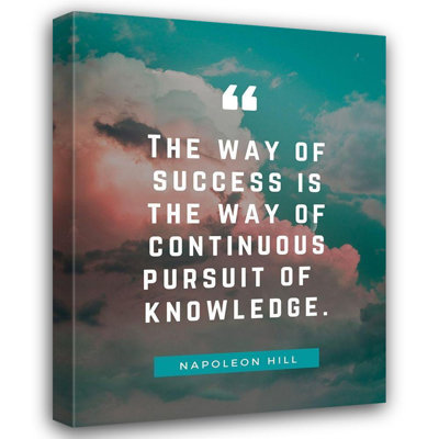 Trinx ArtsyQuotes Gallery Wrapped Canvas Art Titled: Napoleon Hill Quote: Pursuit of Knowledge